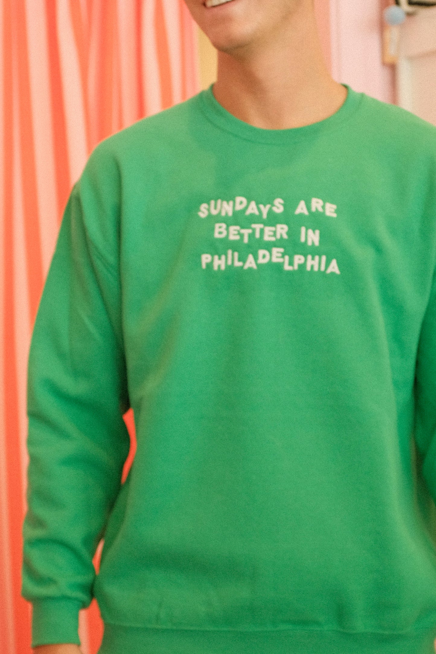 SUNDAYS ARE BETTER IN PHILADELPHIA sweatshirt