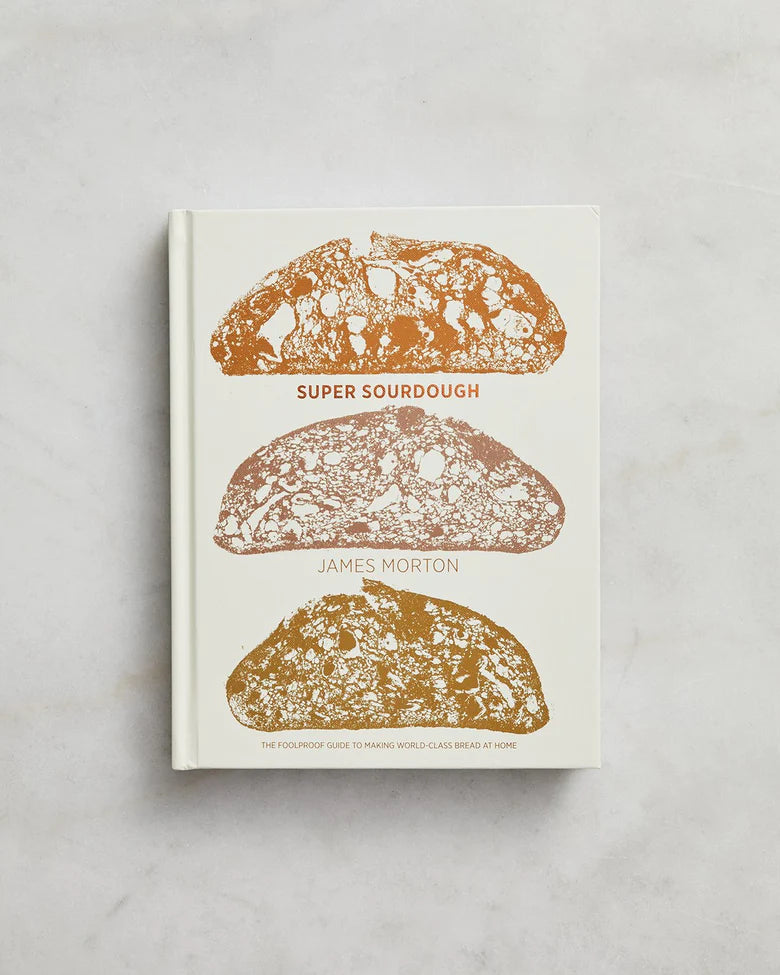 Super Sourdough by James Morton
