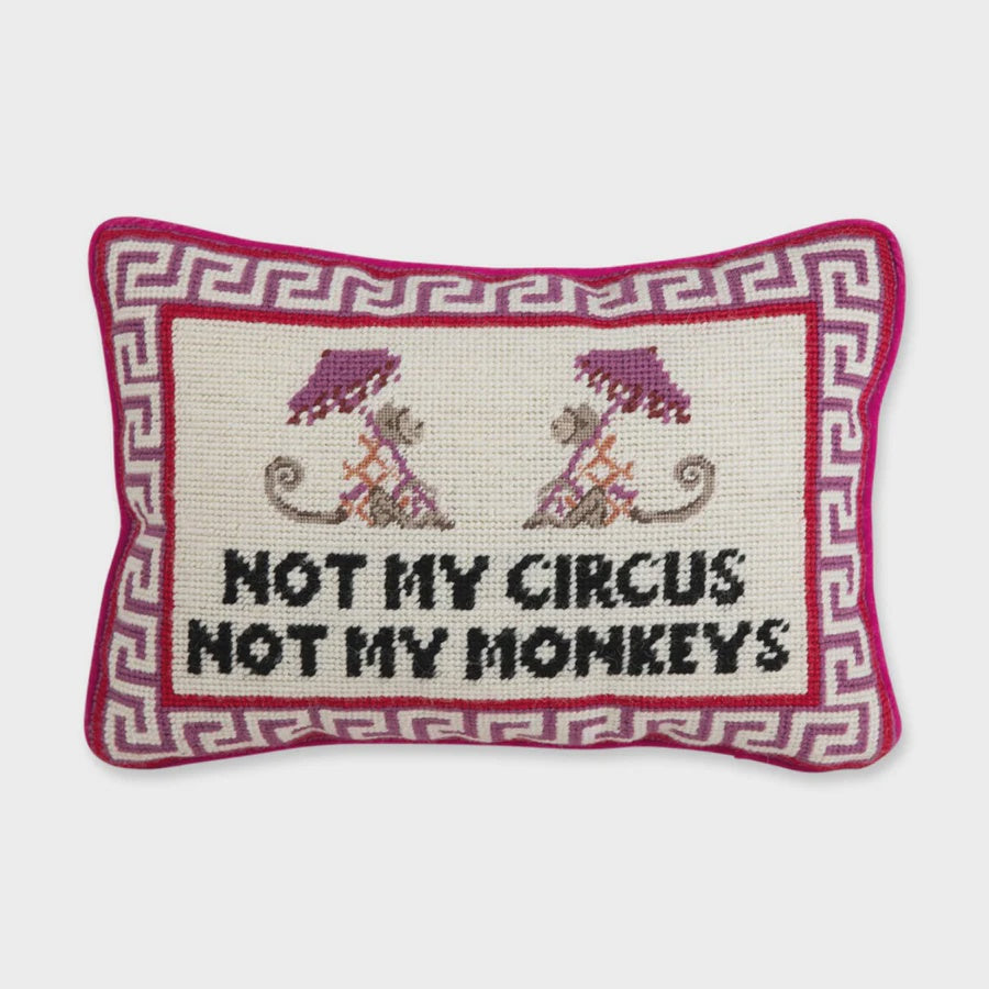 NOT MY CIRCUS PILLOW