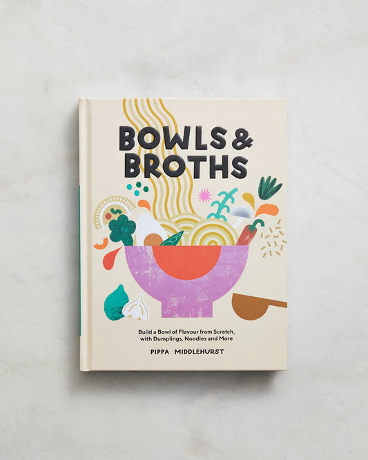 Bowls & Broths by Pippa Middlehurst
