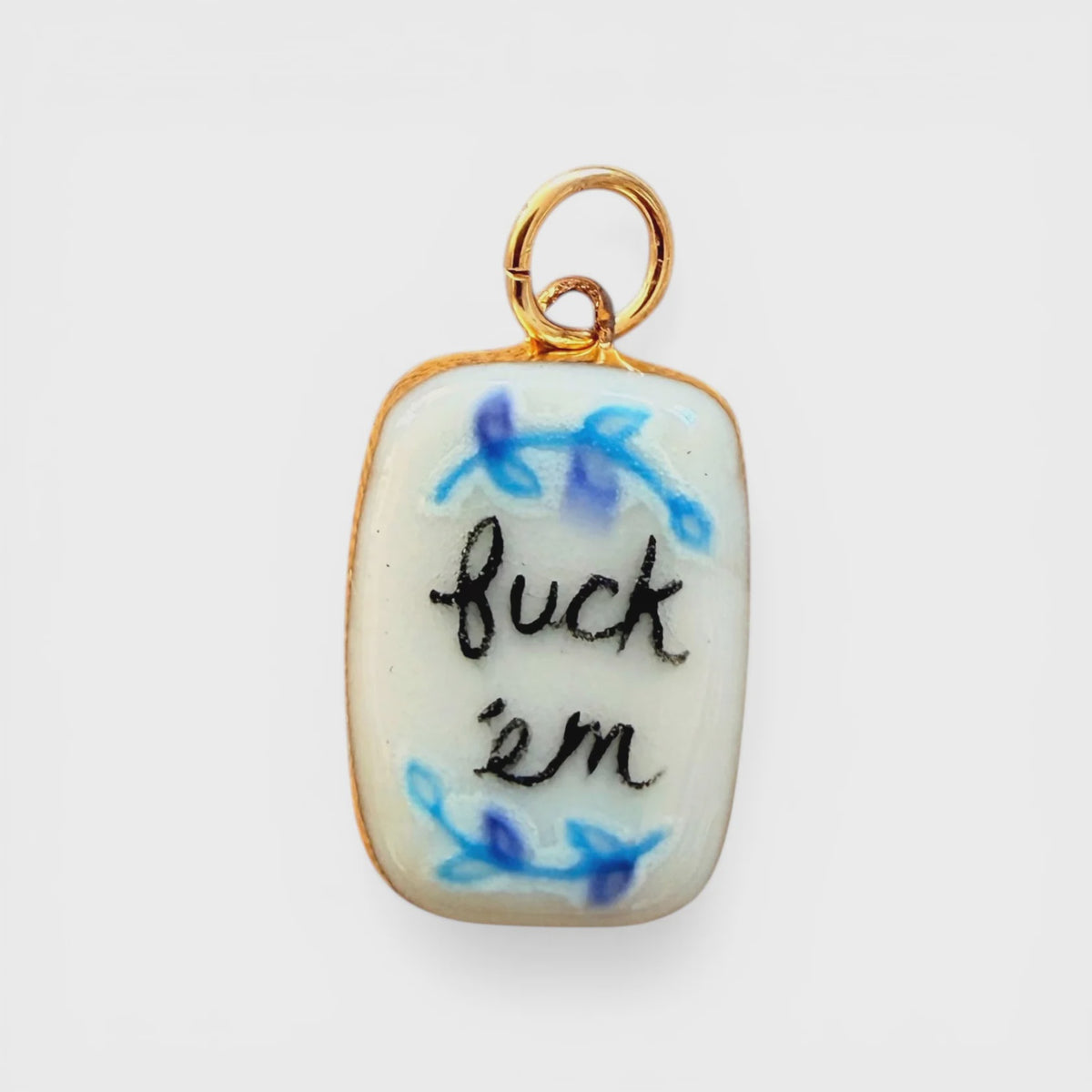 Fuck Em Floral Charm